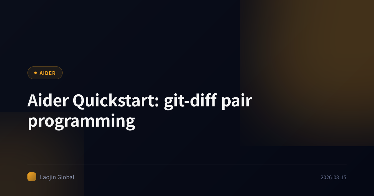 Aider Quickstart: git-diff pair programming